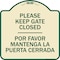Signmission Designer Series-Keep Gate Closed Por Favor Mantenga La Puerta Cerrada, 18" x 18", TG-1818-9790 A-DES-TG-1818-9790 - alternate 1